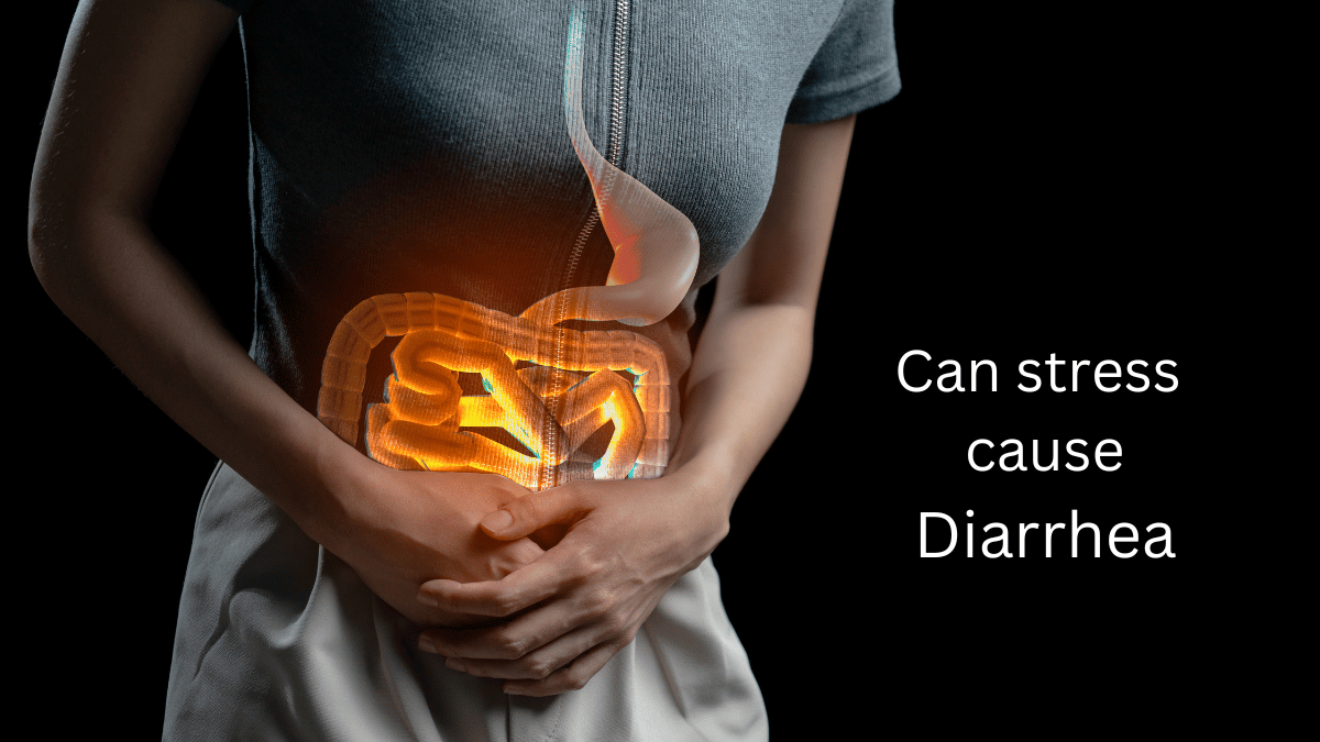 Can Stress Cause Diarrhea